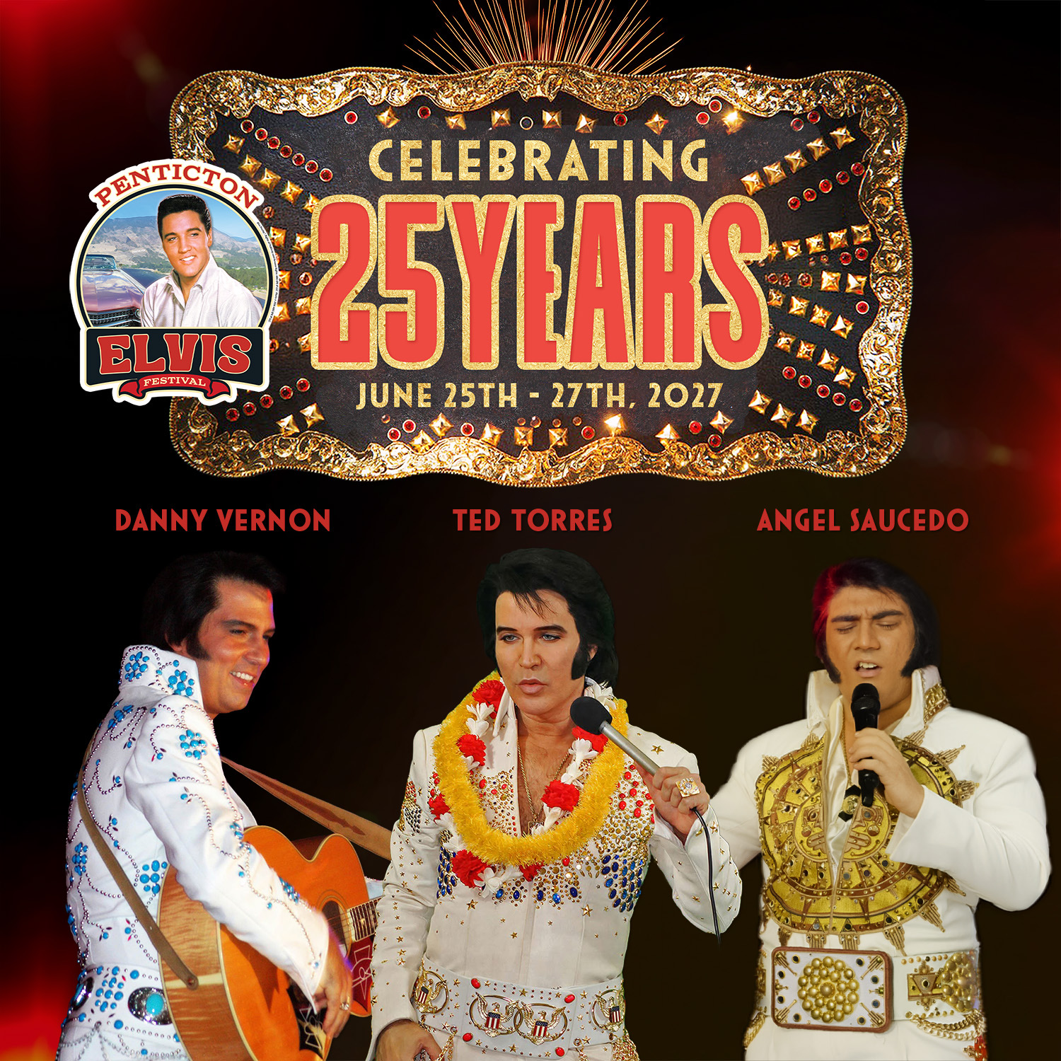 2027 Penticton Elvis Festival headliners: Danny Vernon, Ted Torres, Angel Saucedo